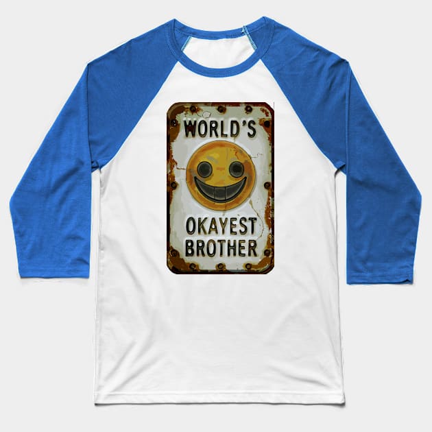 "Brotherhood Joyride: Worlds Okayest Edition"- Funny Brother Family Baseball T-Shirt by stickercuffs